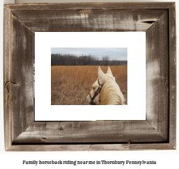 family horseback riding near me in Thornbury, Pennsylvania